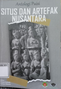 Image of ANTOLOGI PUISI SITUS DAN ARTEFAK NUSANTARA
