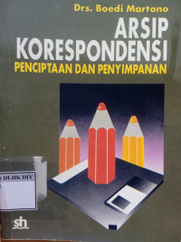 Image of Arsip Korespondensi Penciptaan Dan Penympanan