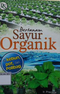 Image of Bertanam Sayur Organik di Kebun pot, dan Polibag