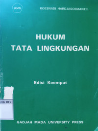 Image of HUKUM TATA LINGKUNGAN EDISISI KEEMPAT