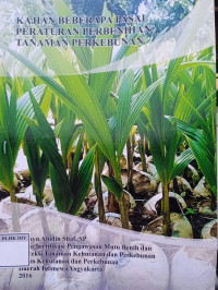 Image of Kajian Beberapa Pasal Peraturan Perbenihan Tanaman Perkebunan