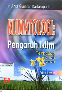 Image of KLIMATOLOGI: Pengaruh lklim Terhadap Tanah dan Tanaman