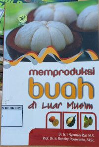 Image of MEMPRODUKSI BUAH DILUAR MUSIM