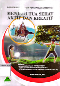 Image of MENJADI TUA SEHAT AKTIF DAN KREATIF