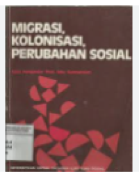 Image of MIGRASI KOLONISASI PERUBAHAN SOSIAL