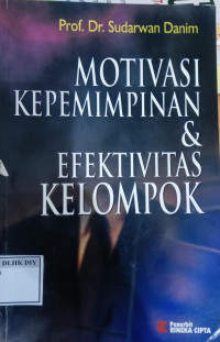 Image of MOTIVASI KEPEMIMPINAN & EFEKTIVITAS KELOMPOK