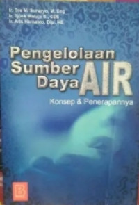 Image of PENGELOLAAN SUMBER DAYA AIR KONSEP & PENERAPANNYA