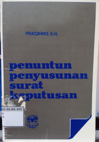 Image of PENUNTUTAN PENYUSUNAN SURAT KEPUTUSAN