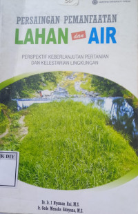 Image of PERSAINGAN PEMANFAATAN LAHAN & AIR