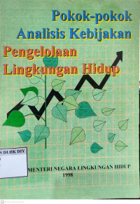 Image of Pokok-pokok Analasis Kebijakan Pengelolaan Lingkungan Hidup