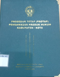 Image of PROSEDUR TETAP (PROTAP) PENGAWASAN PRODUK HUKUM KABUPATEN / KOTA