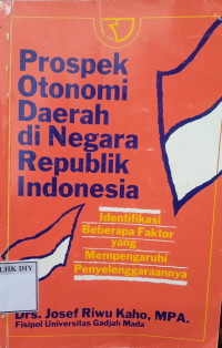 Image of Prospek Otonomi Daerah di Negara Republik Indonesia