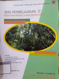 Image of SERI PEMBELAJARAN II KESATUAN PENGELOLAAN HUTAN