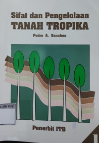 Image of Sifat dan Pengelolaan TANAH TROPIKA