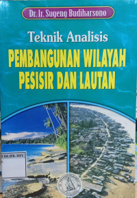 Image of Teknik Analisis PEMBANGUNAN WILAYAH PESISIR DAN LAUTAN